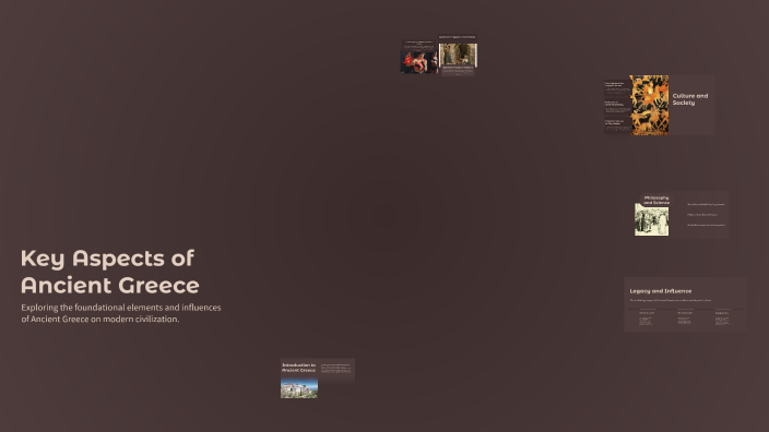 Key Aspects of Ancient Greece by Joe Marwan on Prezi