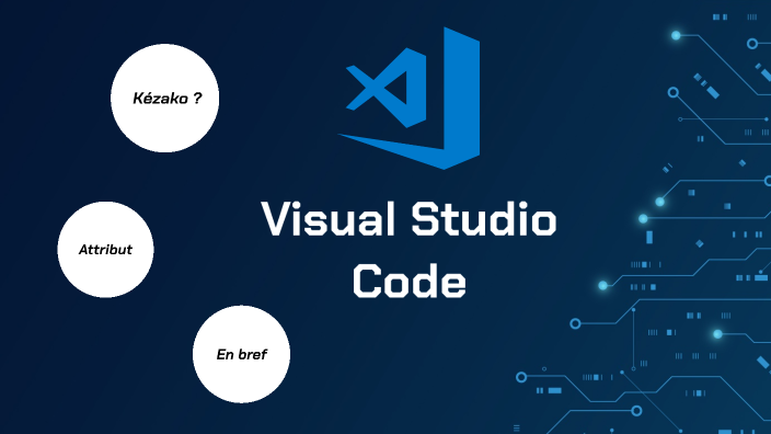 Visual Studio Code by Serena GIOVANNINI on Prezi