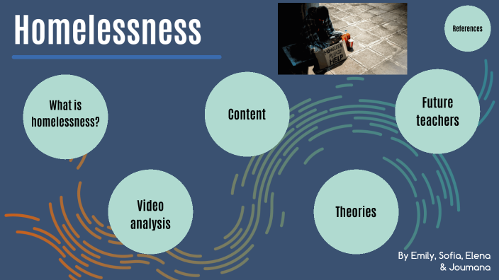 Homelessness by Emily Cunningham on Prezi
