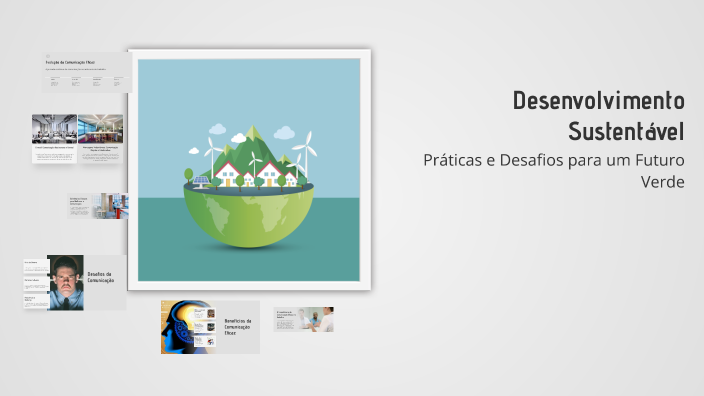 Desenvolvimento Sustentável by Adriana Martins on Prezi