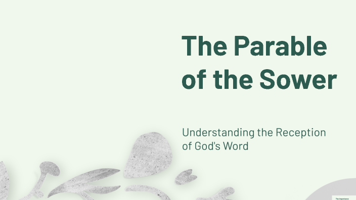 The Parable of the Sower by Ivan Chandraratnam on Prezi