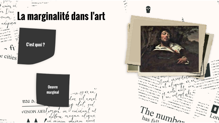 La marginalité dans l'art by Tiago AugironRodriguez on Prezi