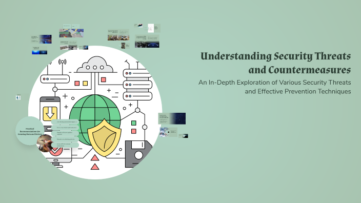 Understanding Security Threats and Countermeasures by orlando rowe on Prezi