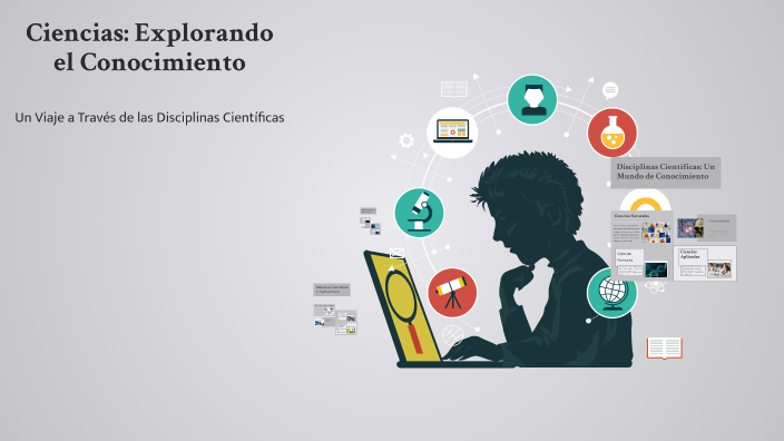 Ciencias: Explorando el Conocimiento by Alicia Bautista on Prezi