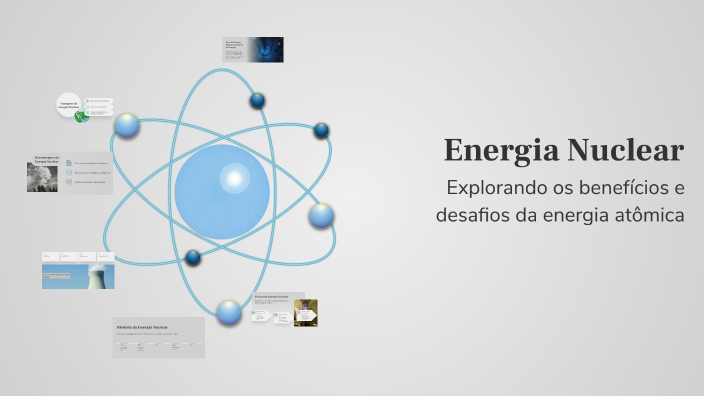 Energia Nuclear by Silvina Vieira on Prezi