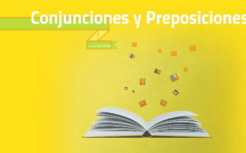 Conjunciones y Preposiciones by Sarah Alcazar