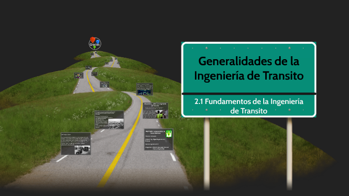 Generalidades de la Ingenieria de Transito by Zuleima Olan on Prezi