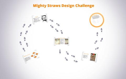 Mighty Straws Design Challenge by Anne Inglis on Prezi