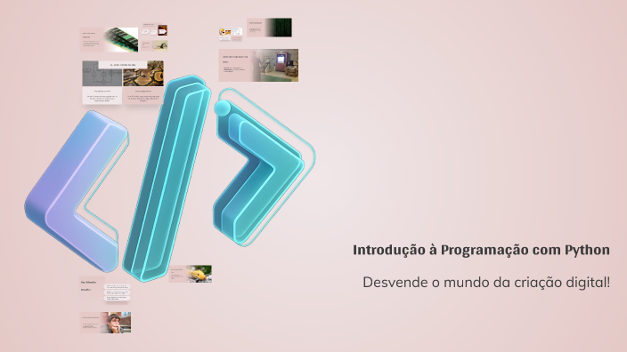curso de programação python: da introdução a... Introdução à Programação com Python by Paulo Eduardo on Prezi