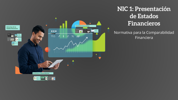 NIC 1: Presentación de Estados Financieros by carlos sanabria on Prezi
