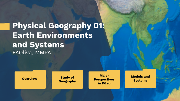 PGeo 01 - Earth Environments and Systems by Franco Oliva on Prezi