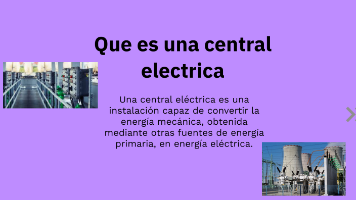 Que Es Una Central Electrica By Isabella Alvarez Ortiz On Prezi