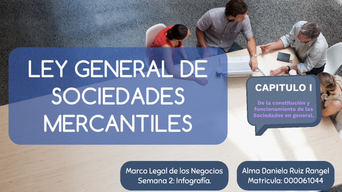 LEY GENERAL DE SOCIEDADES MERCANTILES by Alma Rangel on Prezi