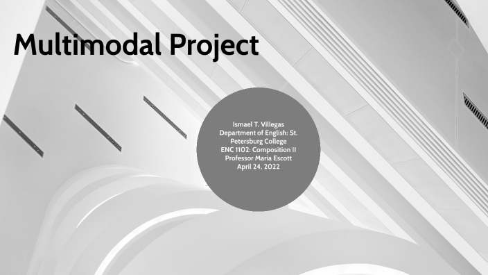 Multimodal Project by Ismael Villegas on Prezi