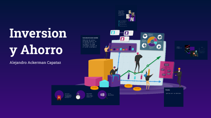 Inversión y ahorro by ALEJANDRO ACKERMAN CAPATAZ on Prezi