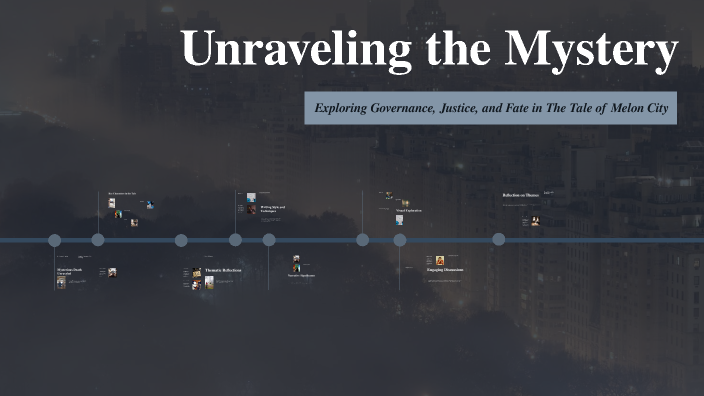 Unraveling the Mystery by Madhav Sharda on Prezi