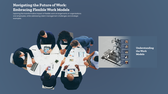 Navigating the Future of Work: Embracing Flexible Work Models by ...