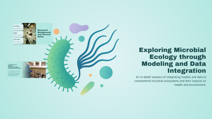 Exploring Microbial Ecology through Modeling and Data Integration by ...