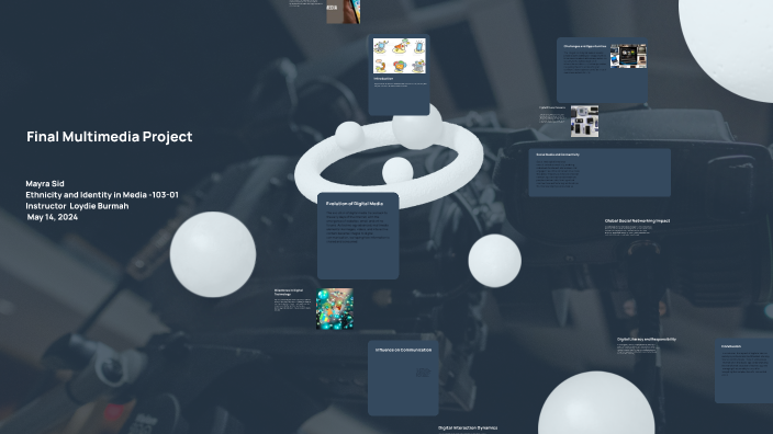 Final Multimedia Project Media by Mayra Sid on Prezi