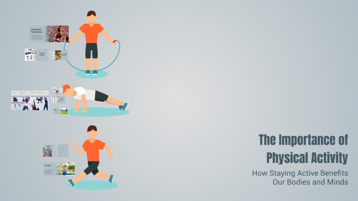 The Importance of Physical Activity by Ana Garcia on Prezi