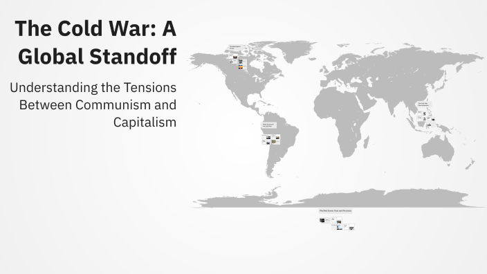 The Cold War: A Global Standoff by Samantha Gerwig on Prezi