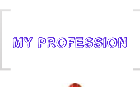 my profession presentation by diana marisol martinez zambrano on Prezi