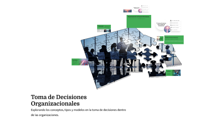 Toma de Decisiones Organizacionales by Ivan arellano on Prezi
