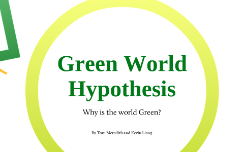 green world hypothesis simple definition