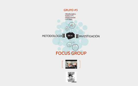 FOCUS GROUP by Michelle Cedeño on Prezi