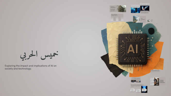 Artificial Intelligence: Transforming Our Future by خميس الحربي on Prezi
