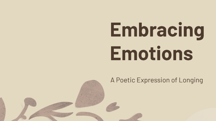 Embracing Emotions by Вероніка Колісник on Prezi
