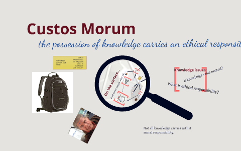 TOK- Custos Morum by Kar Jin Ong on Prezi