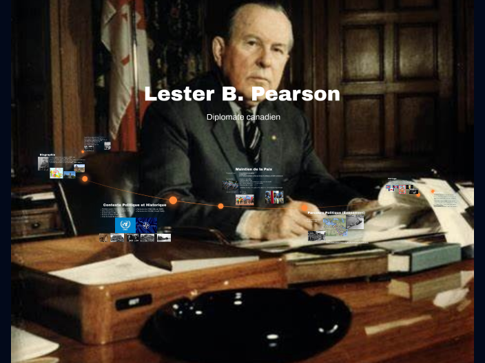 Lester Bowles Pearson by Thomas Croteau-Collette on Prezi