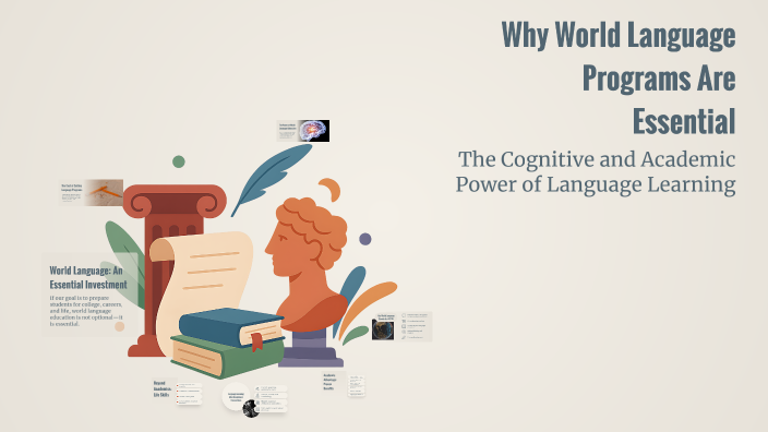 Why World Language Programs Should Not Be Cut by Jocelyn Warren on Prezi