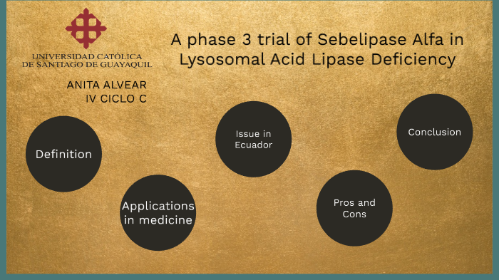 A Phase 3 Trial Of Sebelipase Alfa In Lysosomal Acid Lipase Deficiency ...