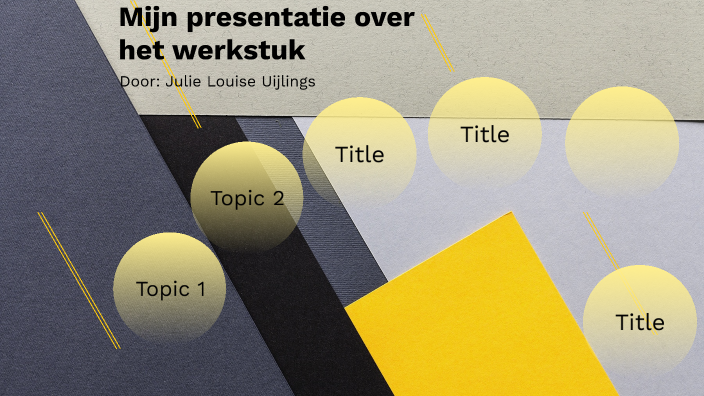 werkstuk presentatie by julie uijlings on Prezi