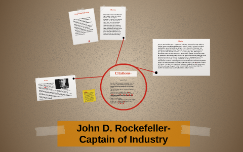 John D. Rockefeller- Captain of Industry by John Hennin on Prezi