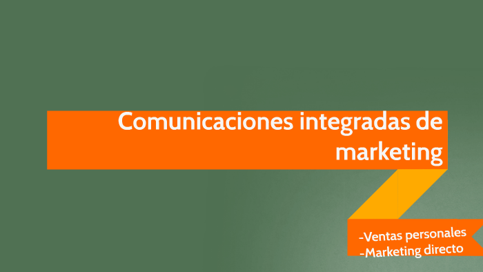 Comunicaciones Integradas De Marketing By Marco Quevedo On Prezi 8512