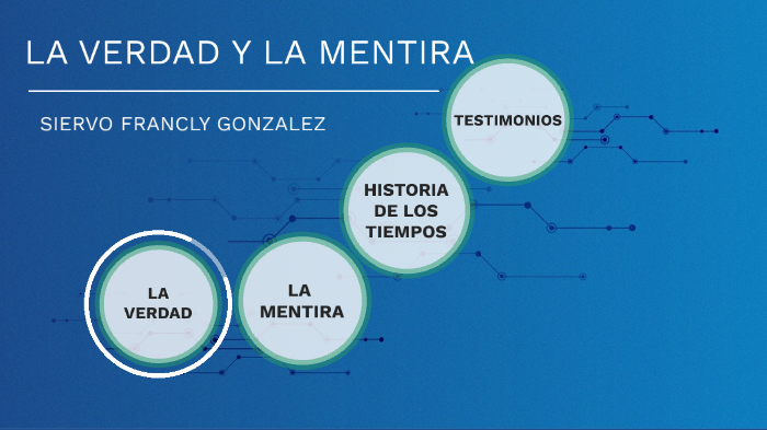 ESTUDIO DE LA VERDAD Y LA MENTIRA by john francly gonzalez gomez on Prezi