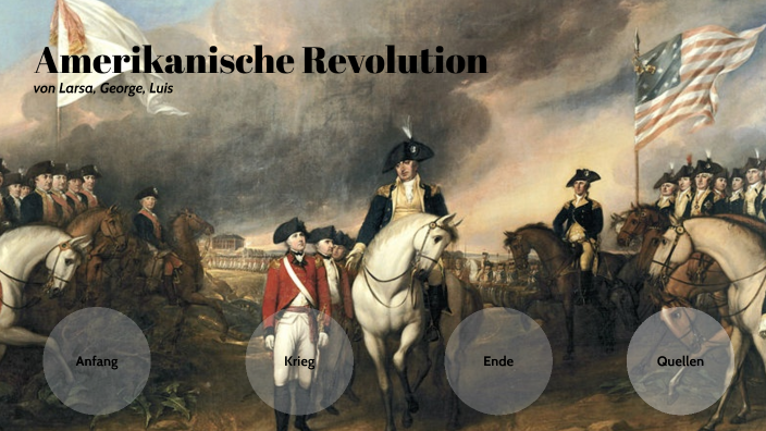 Wann War Der Amerikanische Unabhängigkeitskrieg amerikanische Revolution by Luis Hirschmann on Prezi