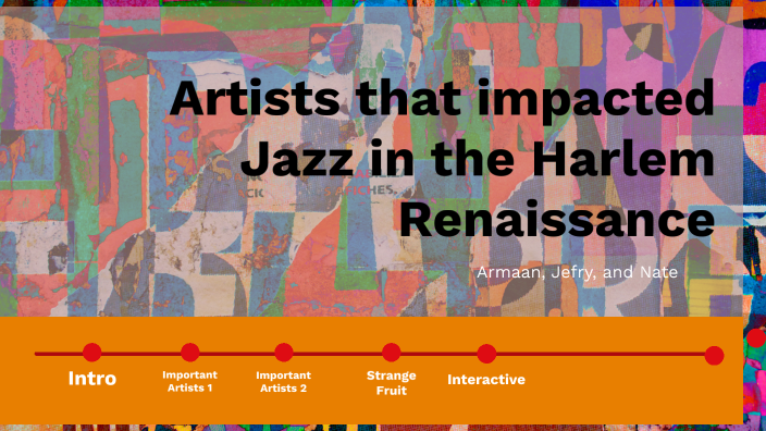 Harlem Renaissance by Armaan Ameen on Prezi