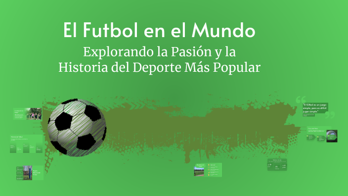El Futbol en el Mundo by samuel rendon on Prezi
