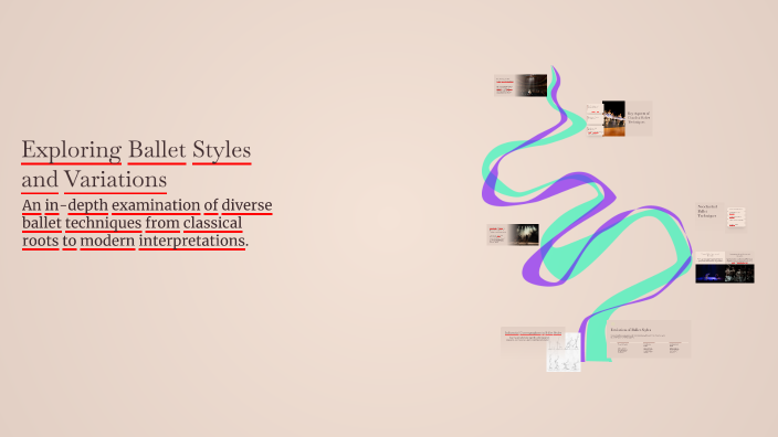 Exploring Ballet Styles and Variations by iris Galicia on Prezi