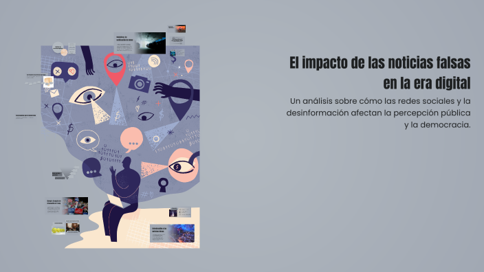 El impacto de las noticias falsas en la era digital by Danna Malagon on ...