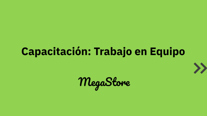 Capacitación de Trabajo en Equipo by Adriana Perez on Prezi