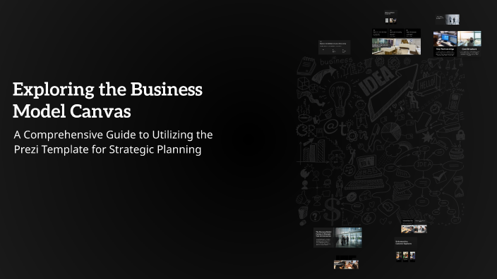 Exploring the Business Model Canvas by Dung Thùy on Prezi