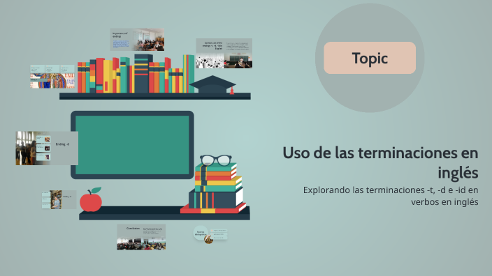 Uso de las terminaciones en inglés by Dayanara Benitez on Prezi