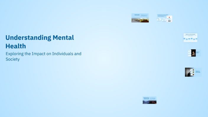 Understanding Mental Health by Mohammed Binyamin on Prezi