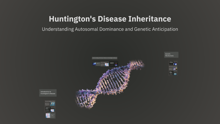 Huntington's Disease Inheritance by Wanda Cservenak on Prezi