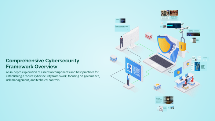 Comprehensive Cybersecurity Framework Overview by Izzah Chan on Prezi